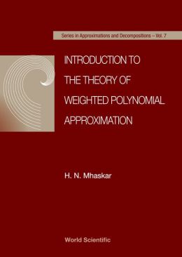 Introduction to the Theory of Weighted Polynomial Approximation