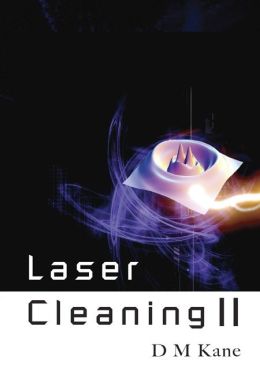 Laser Cleaning II D. M. Kane