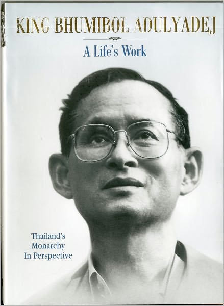 King Bhumibol Adulyadej: A Life's Work