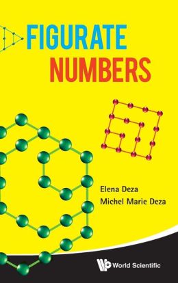 Figurate Numbers Michel Deza and Elena Deza