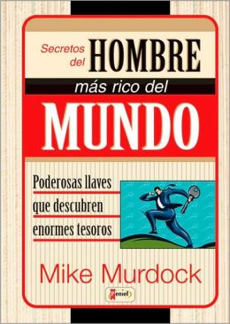 Secretos Del Hombre Mas Rico/Mundo